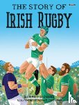 Siggins, Gerard - The Story of Irish Rugby