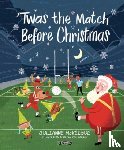 McKeigue, Julianne - Twas the Match Before Christmas