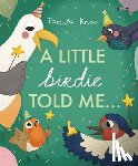 Kruse, Tarsila - A Little Birdie Told Me