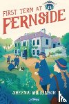 Wilkinson, Sheena - First Term at Fernside