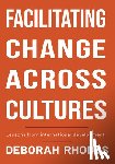 Rhodes, Deborah - Facilitating Change Across Cultures