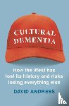 Andress, Dr David - Cultural Dementia