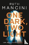 Mancini, Ruth - One Dark, Two Light