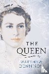 Dennison, Matthew - The Queen