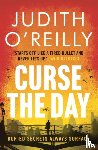 O'Reilly, Jude - Curse the Day