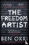 Okri, Ben - The Freedom Artist