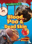 Ruth Owen - Blood, Poo and Dead Skin