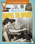 Owen, Ruth - Memories of Going to Work