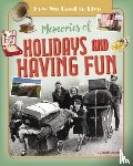 Owen, Ruth - Memories of Holidays and Having Fun