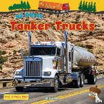 Wood, Alix - We Drive Tanker Trucks