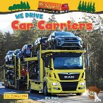 Wood, Alix - We Drive Car Carriers