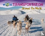 Lawrence, Ellen - Transportation Around the World