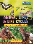 Owen, Ruth - Animal Lives and Life Cycles: Let's Investigate