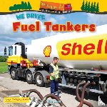 Wood, Alix - We Drive Fuel Tankers