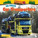 Wood, Alix - We Drive Car Transporters
