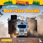 Wood, Alix - We Drive Oversize Loads