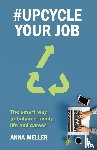 Meller, Anna - #Upcycle Your Job