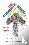 Hutchinson, Emily, Brown, Caroline - The Strengths-Based Organization