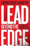 Murphy, Frederique - Lead Beyond The Edge