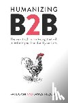 Cash, Paul, Trezona, James - Humanizing B2B