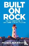 Buckworth, Michael - Built on Rock