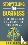 Wozny, Rob - Storytelling for Business