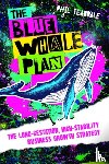 Teasdale, Phil - The Blue Whale Plan