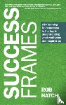Hatch, Rob - Success Frames