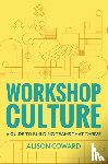 Coward, Alison - Workshop Culture