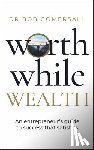 Gomersall, Dr. Bob - Worthwhile Wealth