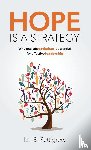 Pettigrew, Ian B. - Hope is a Strategy