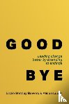 Bentley Bowers, Lizzie, Lucas, Alison - Good Bye