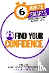 Smith, Julie - Find Your Confidence