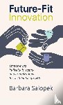 Salopek, Barbara - Future-Fit Innovation