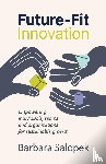 Salopek, Barbara - Future-Fit Innovation