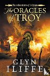 Iliffe, Glyn - The Oracles of Troy