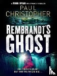 Christopher, Paul - Rembrandt's Ghost