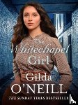 O'Neill, Gilda - The Whitechapel Girl