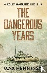 Hennessy, Max - The Dangerous Years