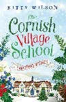 Wilson, Kitty - The Cornish Village School - Christmas Wishes