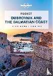Lonely Planet, Dragicevich, Peter - Lonely Planet Pocket Dubrovnik & the Dalmatian Coast - Top Sights, Local Experiences
