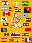 Butterfield, Moira - Butterfield, M: Lonely Planet Kids the Flag Book