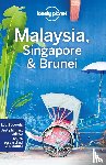 Lonely Planet, Richmond, Simon, Atkinson, Brett, Brown, Lindsay - Lonely Planet Malaysia, Singapore & Brunei