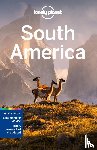 St Louis, Regis, Albiston, Isabel, Balkovich, Robert - Lonely Planet South America - Perfect for exploring top sights and taking roads less travelled