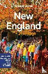 Walker, Benedict - Lonely Planet New England - Perfect for exploring top sights and taking roads less travelled