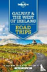 Lonely Planet, Dixon, Belinda, Wilkinson, Clifton - Lonely Planet Galway & the West of Ireland Road Trips