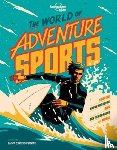 Lonely Planet Kids, Berne, Emma Carlson - Lonely Planet Kids The World of Adventure Sports