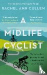 Cullen, Rachel Ann - A Midlife Cyclist