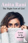 Rani, Anita - The Right Sort of Girl