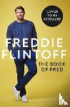 Flintoff, Andrew - The Book of Fred